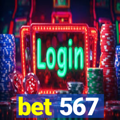 bet 567